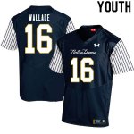Notre Dame Fighting Irish Youth KJ Wallace #16 Navy Under Armour Alternate Authentic Stitched College NCAA Football Jersey XNZ7899CQ